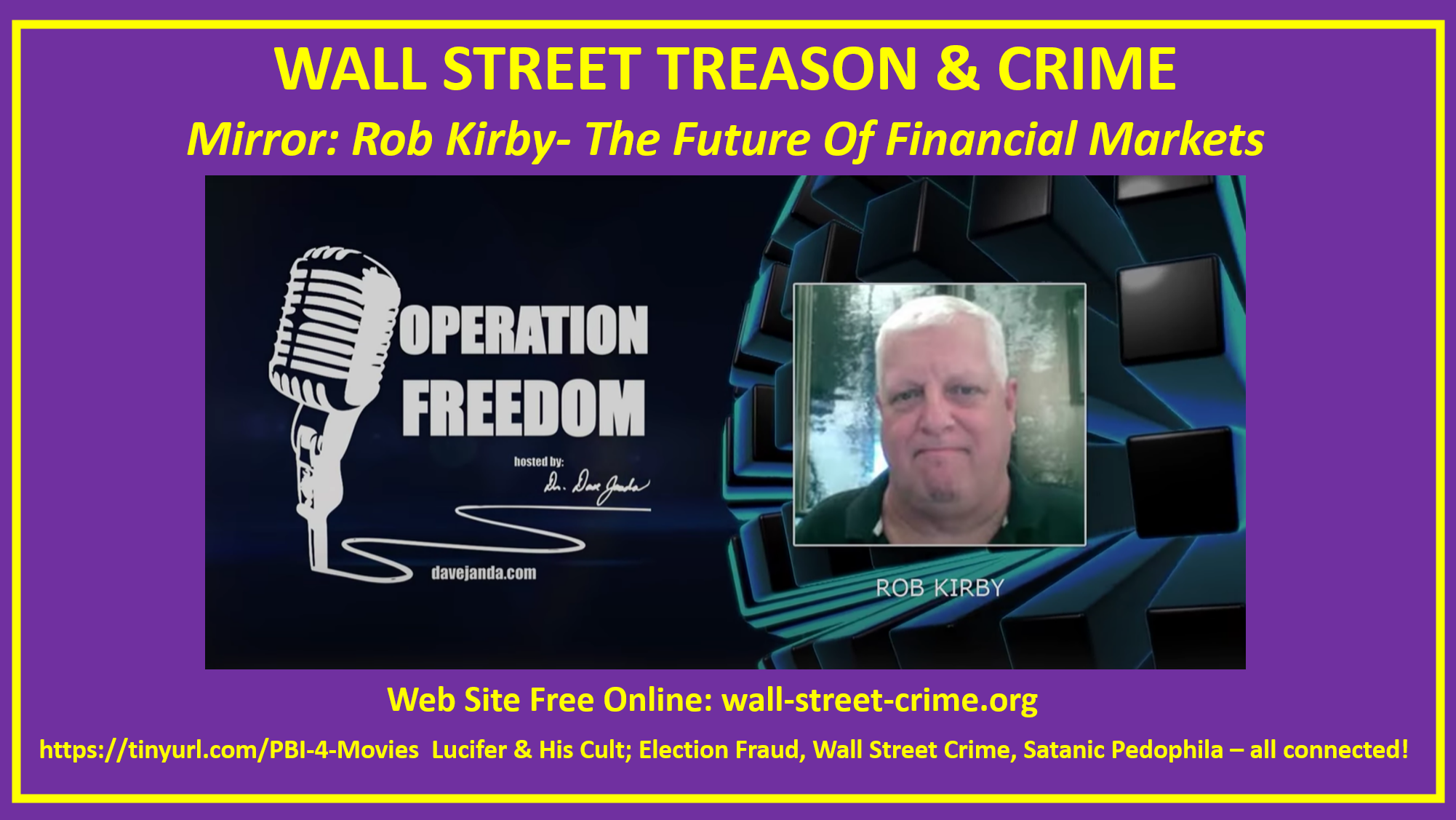 MIRROR ROB KIRBY THE FUTURE OF FINANCIAL MARKETS Financial Treason & Crime